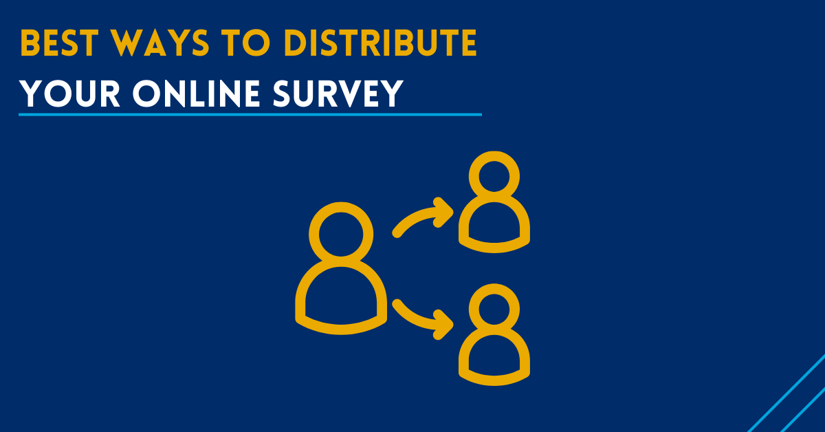 Best Ways to Distribute Your Online Survey